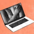 What It's Like to Watch Porn When Your Body Is a Niche Category